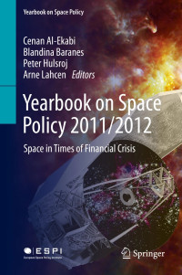 Yearbook on Space Policy 2011/2012: Space in Times of Financial Crisis