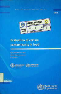 Evaluation of certain contaminants in food : Eighty-third report of the Joint FAO/WHO Expert Committee on Food Additives