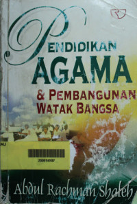 Pendidikan Agama & Pembangunan Watak Bangsa.