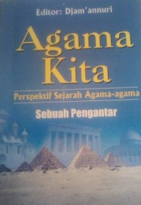 Agama Kita; Perspektif Sejarah Agama- agama; Sebuah Pengantar