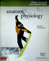 BRIEF ATLAS OF HUMAN BODY anatomy & physiology, 8th EDITION