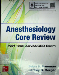 Anesthesiology Core Review, Part Two : ADVANCED Exam