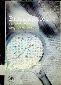 Biostatistics : A Guide to Design, Analysis, and Discovery, Second Edition