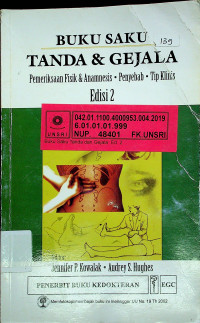 BUKU SAKU TANDA & GEJALA : Pemeriksaan Fisik & Anamnesis, Penyebab, Tip Klinis