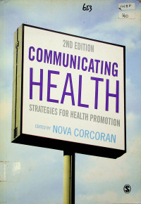 COMMUNICATING HEALTH : STRATEGIES FOR HEALTH PROMOTION, 2ND EDITION