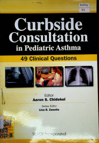 Curbside Consultation in Pediatric Asthma : 49 Clinical Questions