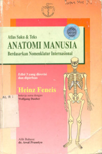 Atlas Saku & Teks: ANATOMI MANUSIA Berdasarkan Nomenklatur Internasional