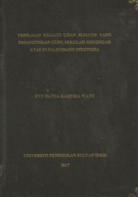 Penilaian kualiti ujian sumatif buatan guru Sekolah Menengah Atas di Palembang Indonesia