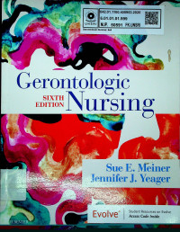 Gerontologic Nursing, SIXTH EDITION