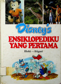 DISNEY'S ENSIKLOPEDIKU YANG PERTAMA (Jilid 9) : Hobi-Irigasi