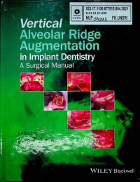 Vertical Alveolar Ridge Augmentation in Implant Dentistry : A Surgical Manual