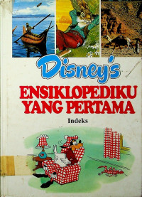 DISNEY'S ENSIKLOPEDIKU YANG PERTAMA (Jilid 24) : Indeks