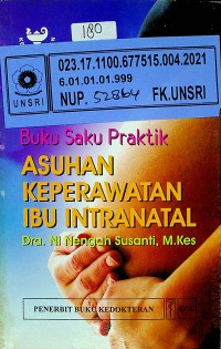 Buku Saku Praktik ASUHAN KEPERAWATAN IBU INTRANAL