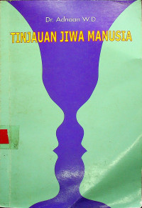 TINJAUAN JIWA MANUSIA