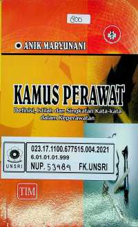 KAMUS PERAWAT : Definisi, Istilah, dan Singkatan Kata-kata dalam Keperawatan