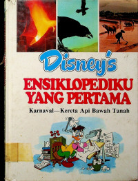 DISNEY'S ENSIKLOPEDIKU YANG PERTAMA (Jilid 11) : Karnaval-Kereta Api Bawah Tanah