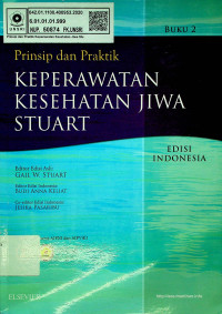 Prinsip dan Praktik KEPERAWATAN KESEHATAN JIWA STUART, EDISI INDONESIA, BUKU 2