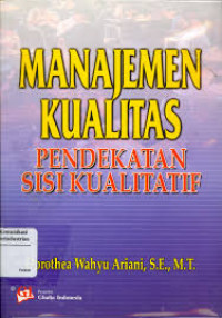 Manajemen kualitas: Pendekatan sisi kualitatif