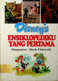 DISNEY'S ENSIKLOPEDIKU YANG PERTAMA (Jilid 14) : Margasatwa-Musik Elektronik