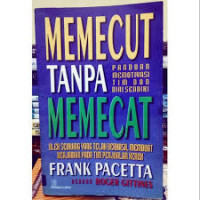 Memecut tanpa memecat : Panduan memotivasi tim dan diri sendiri