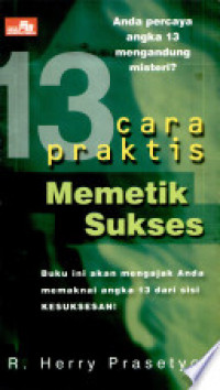 13 cara praktis Memetik Sukses