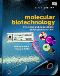 molecular biotechnology : Principles and Applications of Recombinant DNA. FIFTH EDITION