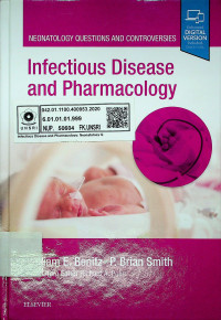 NEONATOLOGY QUESTIONS AND CONTROVERSIES; Infectious Disease and Pharmacology