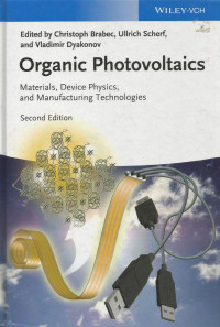 Organic Photovoltaics ; Materials, Device Physics and Manufacturing Technologies Second Edition