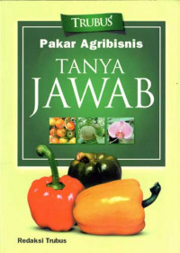 Pakar agribisnis: TANYA JAWAB