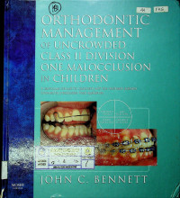 ORTHODONTIC MANAGEMENT OF UNCROWDED CLASS II DIVISION ONE MALOCCLUSION IN CHILDREN : A technique manual for treatment with the Andresen activator followed by preadjusted fixed appliances