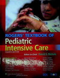 ROGERS' TEXTBOOK Pediatric Intensive Care, FOURTH EDITION