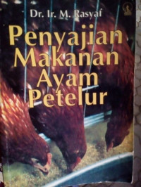 Penyajian makanan ayam petelur