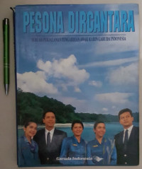 PESONA DIRGANTARA : SEBUAH PERJALANAN PENGABDIAN AWAK KABIN GARUDA INDONESIA