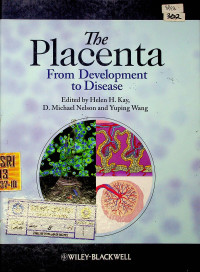 The Placenta : From Development to Disease