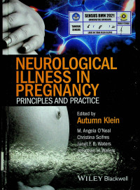 NEUROLOGICAL ILLNESS IN PREGNANCY : PRINCIPLES AND PRACTICE