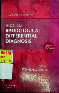 CHAPMAN & NAKIELNY AIDS TO RADIOLOGICAL DIFFERENTIAL DIAGNOSIS