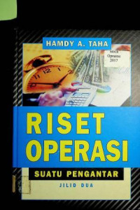 RISET OPERASI: SUATU PENGANTAR; JILID DUA