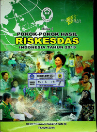 RISKESDAS DALAM ANGKA INDONESIA TAHUN 2013, Buku 1