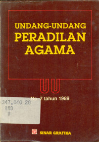 UNDANG-UNDANG PERADILAN AGAMA (UU NO. 7 TAHUN 1989)