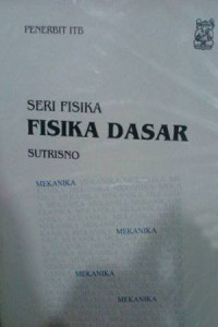 SERI FISIKA: FISIKA DASAR: MEKANIKA 1