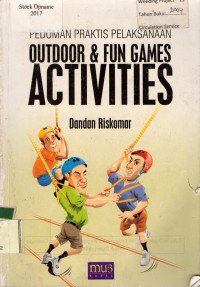 Image of PEDOMAN PRAKTIS PELAYANAN OUTDOOR & FUN GAMES ACTIVITIES