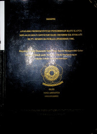 Image of ANALISIS PRODUKTIVITAS PENGIRIMAN BATU KAPUR MELALUI BELT CONVEYOR DARI CRUSHER KE STORAGE DI PT. SEMEN BATURAJA (PERSERO) TBK