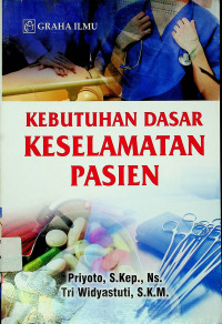 Image of KEBUTUHAN DASAR KESELAMATAN PASIEN