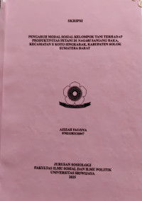 Image of PENGARUH MODAL SOSIAL KELOMPOK TANI TERHADAP PRODUKTIVITAS PETANI DI NAGARI SANIANG BAKA, KECAMATAN X KOTO SINGKARAK, KABUPATEN SOLOK SUMATERA BARAT