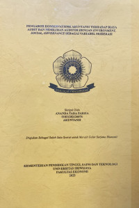 Image of PENGARUH KONSERVATISME AKUNTANSI TERHADAP BIAYA AUDIT DAN PEMILIHAN AUDITOR DENGAN ENVIRONMENT, SOCIAL, GOVERNANCE SEBAGAI VARIABEL MODERASI
