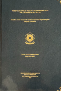 Image of PERENCANAAN DAN PERANCANGAN INTERACTIVE FOLK MUSEUM BUKIT SULAP