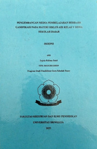 Image of PENGEMBANGAN MEDIA PEMBELAJARAN BERBASIS GAMIFIKASI PADA MATERI SIKLUS AIR KELAS V SISWA SEKOLAH DASAR