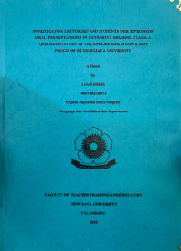 Image of INVESTIGATING LECTURERS’ AND STUDENTS’ PERCEPTIONS OF ORAL PRESENTATIONS IN EXTENSIVE READING CLASS: A QUALITATIVE STUDY AT THE ENGLISH EDUCATION STUDY PROGRAM OF SRIWIJAYA UNIVERSITY